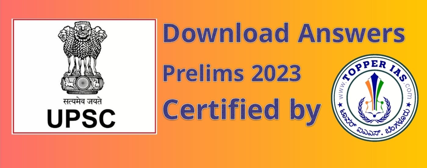 UPSC Prelims 2023 Answers And Question Paper : TOPPER IAS